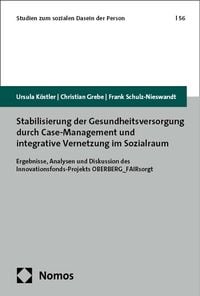 Produktbild: Stabilisierung der Gesundheitsversorgung durch Case-Management und integrative Vernetzung im Sozialraum