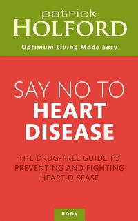 Produktbild: Say No To Heart Disease