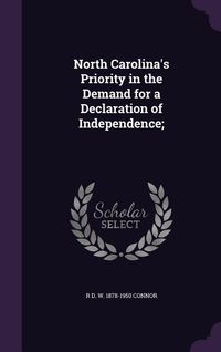 Produktbild: North Carolina's Priority in the Demand for a Declaration of Independence;