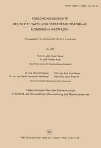Produktbild: Untersuchungen &uuml;ber den Konverterrauch im Hinblick auf die spektrale &Uuml;berwachung des Thomasprozesses