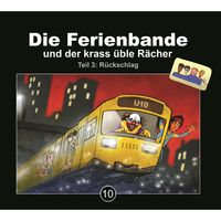 Produktbild: Die Ferienbande und der krass &uuml;ble R&auml;cher - Teil 3: R&uuml;ckschlag