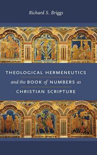 Produktbild: Theological Hermeneutics and the Book of Numbers as Christian Scripture