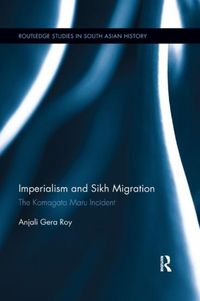 Produktbild: Roy, A: Imperialism and Sikh Migration