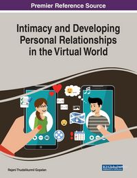 Produktbild: Intimacy and Developing Personal Relationships in the Virtual World