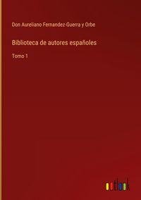 Produktbild: Biblioteca de autores espa&ntilde;oles