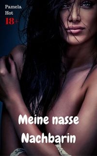 Produktbild: Meine nasse Nachbarin