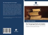 Produktbild: Die Vergangenheit schmieden