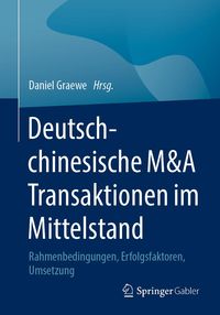 Produktbild: Deutsch-chinesische M&A Transaktionen im Mittelstand