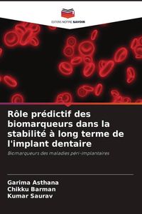 Produktbild: R&ocirc;le pr&eacute;dictif des biomarqueurs dans la stabilit&eacute; &agrave; long terme de l'implant dentaire