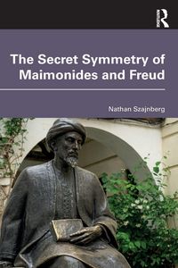 Produktbild: The Secret Symmetry of Maimonides and Freud