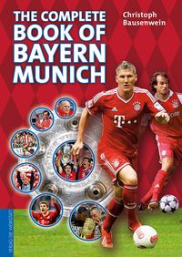 Produktbild: The complete book of Bayern Munich