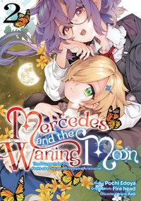 Produktbild: Mercedes and the Waning Moon: The Dungeoneering Feats of a Discarded Vampire Aristocrat (Manga) Volume 2