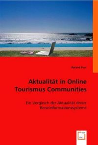 Produktbild: Peer, R: Aktualit&auml;t in Online Tourismus Communities
