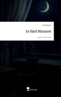 Produktbild: In f&uuml;nf Minuten. Life is a Story - story.one