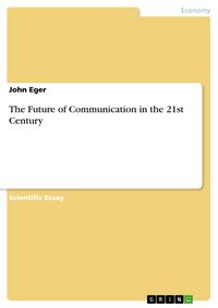 Produktbild: The Future of Communication in the 21st Century