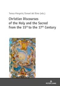 Produktbild: Christian Discourses of the Holy and the Sacred from the 15th to the 17th Century