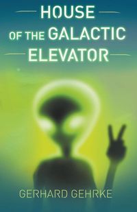 Produktbild: House of the Galactic Elevator