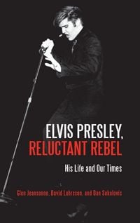 Produktbild: Elvis Presley, Reluctant Rebel