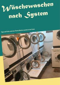Produktbild: W&auml;schewaschen nach System