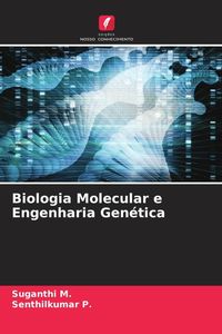 Produktbild: Biologia Molecular e Engenharia Gen&eacute;tica