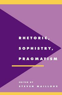 Produktbild: Rhetoric, Sophistry, Pragmatism