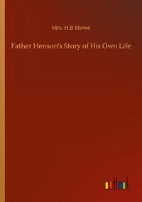 Produktbild: Father Henson's Story of His Own Life