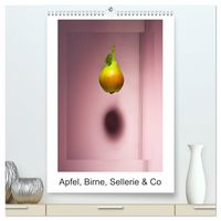 Produktbild: Apfel, Birne, Sellerie & Co (hochwertiger Premium Wandkalender 2027 DIN A2 hoch), Kunstdruck in Hochglanz