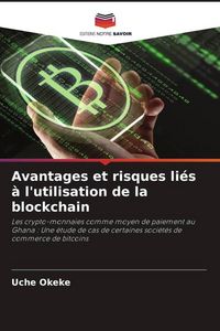 Produktbild: Avantages et risques li&eacute;s &agrave; l'utilisation de la blockchain