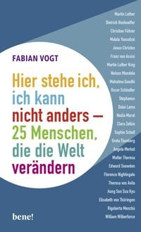 Produktbild: Hier stehe ich, ich kann nicht anders &ndash; 25 Menschen, die die Welt ver&auml;ndern