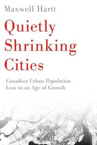 Produktbild: Hartt, M: Quietly Shrinking Cities