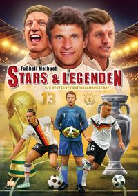 Produktbild: Fu&szlig;ball-Malbuch STARS & LEGENDEN der deutschen Nationalmannschaft ab 6 Jahren mit 50 Motiven zum Ausmalen - ohne Spielersteckbrief