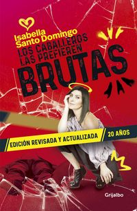 Produktbild: Los Caballeros Las Prefieren Brutas (Edici&oacute;n Revisada Y Actualizada) / Gentlemen Prefer Them Dumb (Revised and Updated Edition)