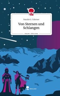 Produktbild: G. Fahrner, N: Von Sternen und Schlangen. Life is a Story -