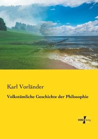 Produktbild: Volkst&uuml;mliche Geschichte der Philosophie