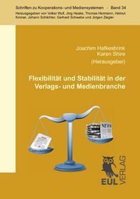 Produktbild: Flexibilit&auml;t und Stabilit&auml;t in der Verlags- und Medienbranche