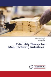 Produktbild: Reliability Theory for Manufacturing Industries