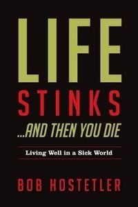 Produktbild: Life Stinks...and Then You Die