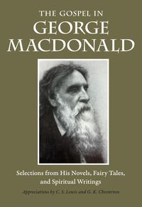 Bild vom Artikel The Gospel in George MacDonald vom Autor George MacDonald