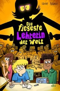 Produktbild: Die fieseste Lehrerin der Welt