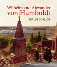 Produktbild: Wilhelm and Alexander von Humboldt. Berlin Cosmos