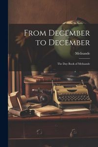 Produktbild: From December to December: The Day Book of Melisande