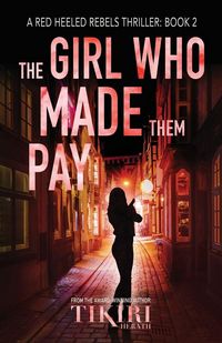 Produktbild: The Girl Who Made Them Pay
