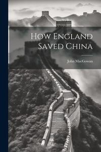 Produktbild: How England Saved China