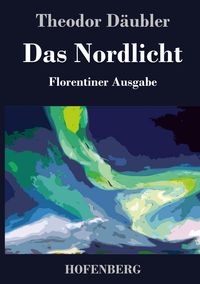 Produktbild: Das Nordlicht (Florentiner Ausgabe)