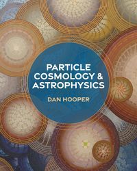 Produktbild: Particle Cosmology and Astrophysics
