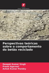 Produktbild: Perspectivas te&oacute;ricas sobre o comportamento do bet&atilde;o reciclado