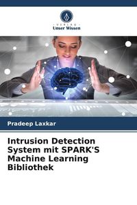 Produktbild: Intrusion Detection System mit SPARK'S Machine Learning Bibliothek