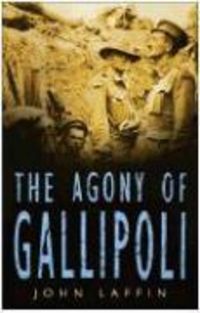 Produktbild: Laffin, J: The Agony of Gallipoli