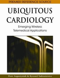 Produktbild: Ubiquitous Cardiology: Emerging Wireless Telemedical Applications