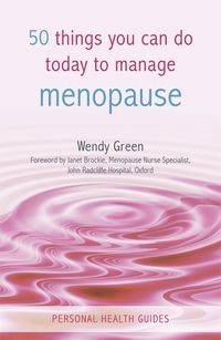 Produktbild: Green, W: 50 Things You Can Do Today to Manage the Menopause